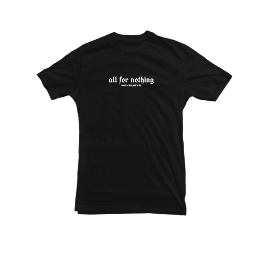 T-Shirt " All For Nothing "